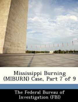 Paperback Mississippi Burning (Miburn) Case, Part 7 of 9 Book