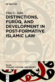 Harmonizing Similarities: A History of Distinctions Literature in Islamic Law