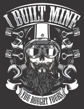 Paperback 2020 Motorcycle Calendar and Planner For Bikers: Biker Skull I Built Mine You Bought Yours Motorcycle -December 2019 - December 2020 - 8.5 X 11" Large Book