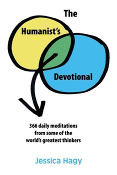 Paperback The Humanist's Devotional: 366 Daily Meditations from Some of the World's Greatest Thinkers Book
