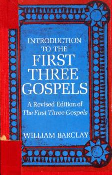Paperback Introduction to the First Three Gospels Book
