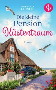 Paperback Die kleine Pension Küstentraum [German] Book