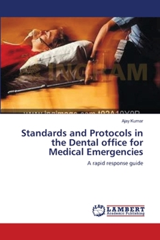 Paperback Standards and Protocols in the Dental office for Medical Emergencies Book