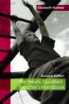 Paperback The Newly Qualified Teacher's Handbook Book