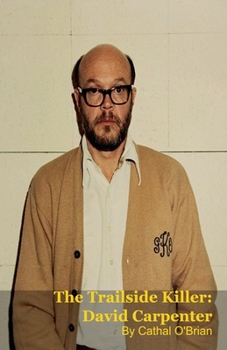 Paperback The Trailside Killer: David Carpenter Book