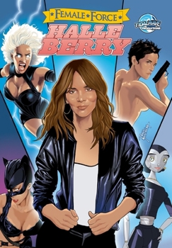 Paperback Female Force: Halle Berry Book