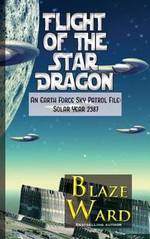 Flight of the Star Dragon - Book #2 of the Star Dragon