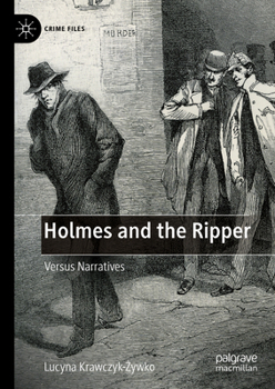 Hardcover Holmes and the Ripper: Versus Narratives Book