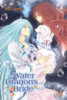 The Water Dragon's Bride, Vol. 3 - Book #3 of the Water Dragon's Bride