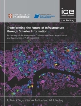 International Conference on Smart Infrastructure and Construction 2019 (Icsic): Driving Data-Informed Decision-Making