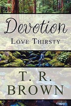 Paperback Devotion: Love Thirsty Book