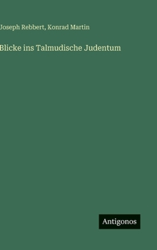 Hardcover Blicke ins Talmudische Judentum [German] Book