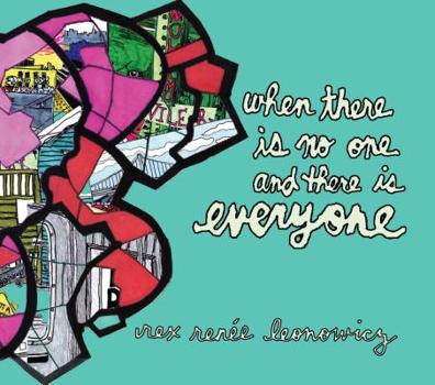 Paperback When There Is No One and There Is Everyone Book