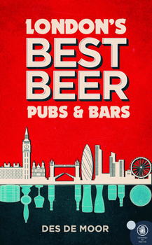 Paperback London's Best Beer Pubs and Bars: Volume 3 Book