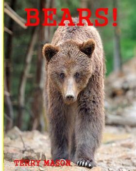 Paperback Bears: Childrens Book About Bears -Learn about Bears Behaviour and enjoy Many Great Pictures Book