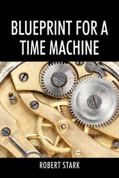 Paperback Blueprint for a Time Machine Book