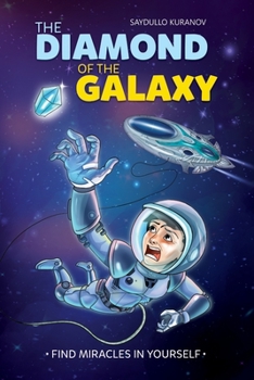 Paperback The Diamond of the Galaxy: Find miracles in yourself Book