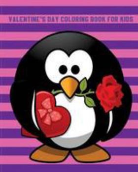 Paperback Valentine's Day Coloring Book For Kids: A Kids Coloring Book With Fun, Easy, And Relaxing (Perfect Gift For Boys, Girls And Beginners) (Volume 2) Book