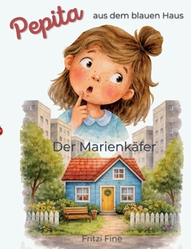 Paperback Pepita aus dem blauen Haus - Der Marienkäfer [German] Book