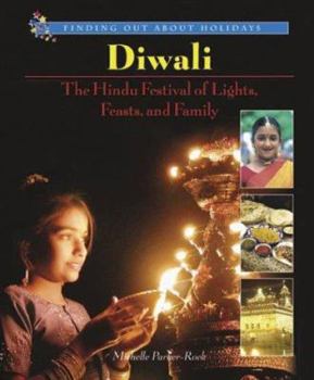 Library Binding Diwali: The Hindu Festival of Lights, Feasts, and Family Book