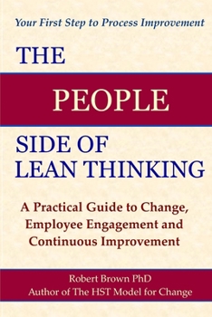 Paperback The People Side of Lean Thinking: A Practical Guide to Change, Book