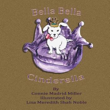 Paperback Bella Bella Cinderella Book