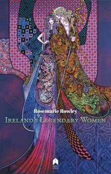 Paperback Ireland's Legendary Women Book