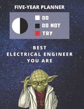 5 Year Monthly Planner For 2020, 2021, 2022 | Best Gift For Electrical Engineer | Funny Yoda Quote Appointment Book | Five Years Weekly Agenda | ... | 60 Months To Plan | Personal Day Book