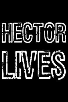 Paperback Hector Lives: Cheyenne Vigilante Hector Lives Premium Journal/Notebook Blank Lined Ruled 6x9 100 Pages Book