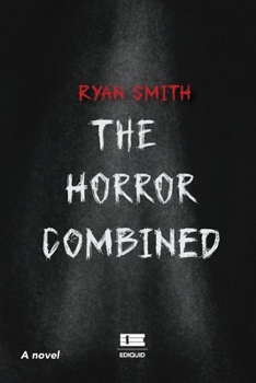 The horror combined