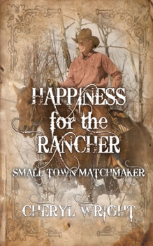 Paperback Happiness for the Rancher Book