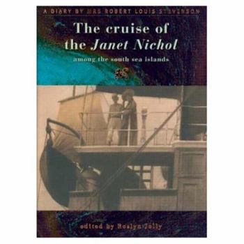Hardcover The Cruise of the Janet Nichol Among the South Sea Islands: A Diary Book