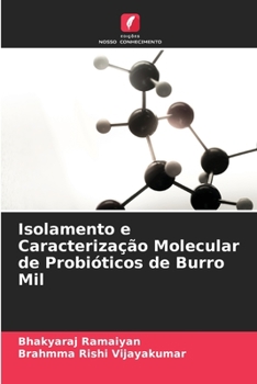 Paperback Isolamento e Caracterização Molecular de Probióticos de Burro Mil [Portuguese] Book