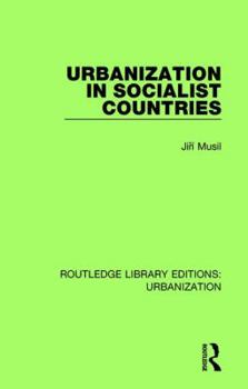 Hardcover Urbanization in Socialist Countries Book