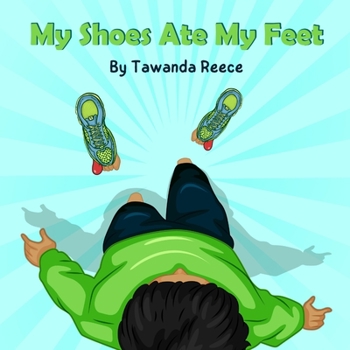 Paperback My Shoes Ate My Feet Book