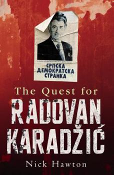 Paperback The Quest for Radovan Karadzic Book