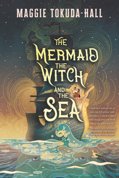 The Mermaid, the Witch, and the Sea - Book #1 of the Mermaid, the Witch, and the Sea