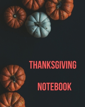 Thanksgiving NOTEBOOK: new 2020 Thanksgiving journal gift