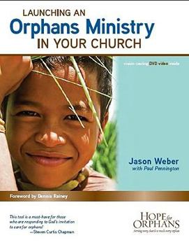 Launching an Orphans Ministry in Your Church with DVD