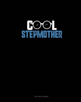 Cool Stepmother: Dot Grid Journal