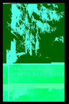 Paperback The Man of the Forest Illustrated Book