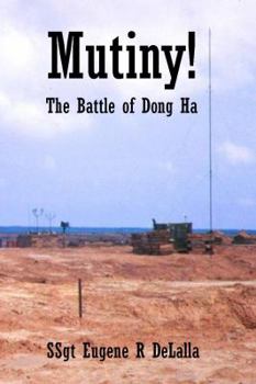 Paperback Mutiny - The Battle of Dong Ha Book