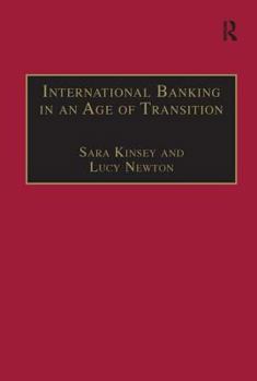 International Banking in an Age of Transition: Globalisation, Automation, Banks and Their Archives - Book  of the Studies in Banking and Financial History