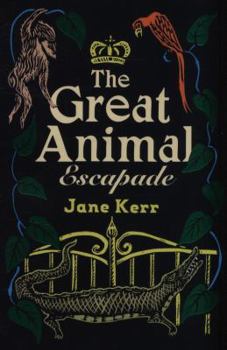 The Great Animal Escapade - Book #2 of the Elephant Thief