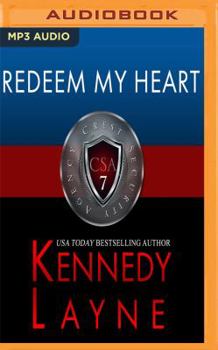 Redeem My Heart - Book #7 of the CSA Case Files