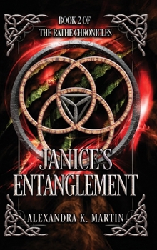 Janice's Entanglement - Book #2 of the Rathe Chronicles