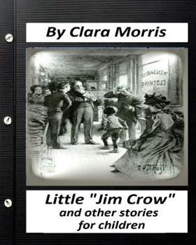 Paperback Little "Jim Crow": and other stories for children. (Children's Classics) Book