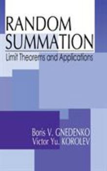 Hardcover Random Summation: Limit Theorems and Applications Book