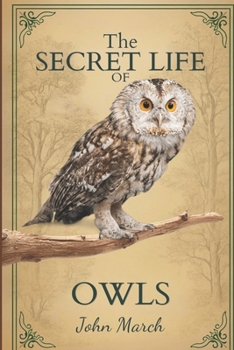 Paperback The Secret Life of Owls Book