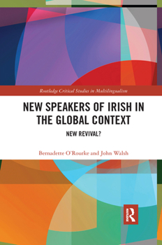 Paperback New Speakers of Irish in the Global Context: New Revival? Book